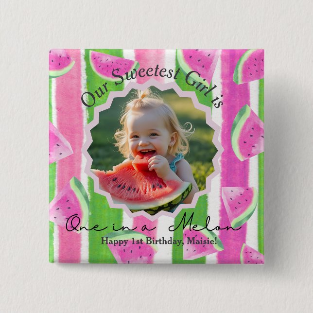 Custom One in a Melon Birthday Button (Front)