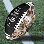Custom “Only One in My Huddle” 12 Photo Football<br><div class="desc">Celebrate your special someone with this personalized romantic football, designed to capture the love, memories, and moments you share. Styled with a sleek black background, bold white sporty stripes, and the adorable quote “you’re the only one in my huddle”, this custom keepsake blends sporty charm with heartfelt sentiment. Perfect for...</div>