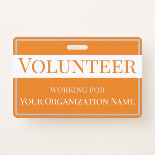 Custom Orange and White Volunteer ID Badge