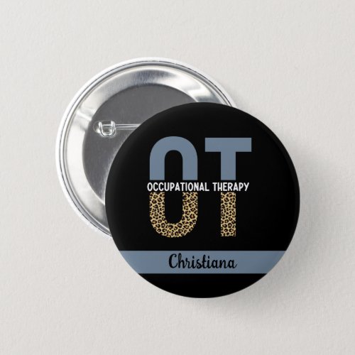 Custom OT Occupation Therapy OT Student gifts Button