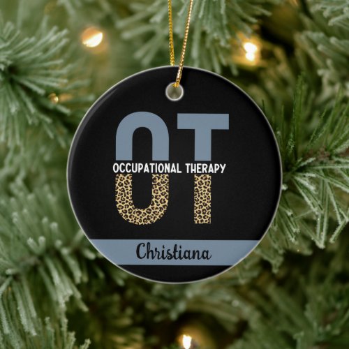 Custom OT Occupation Therapy OT Student gifts Ceramic Ornament