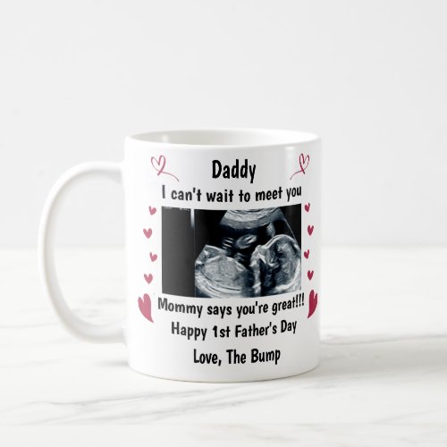 Custom Our First Fathers Day Gift For Daddy to be Coffee Mug