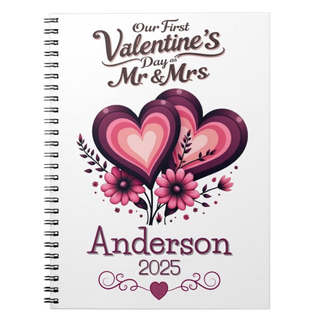 Custom Our First Valentines Day Mr & Mrs Notebook (Front)