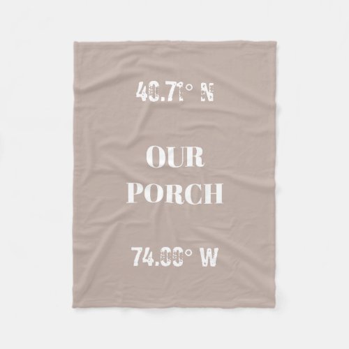 Custom Our Porch Coordinates Fleece Blanket