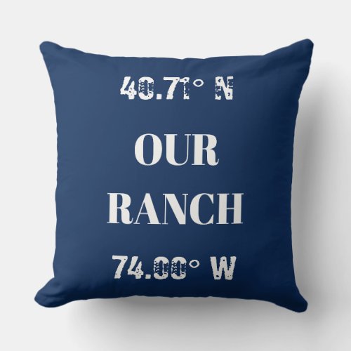 Custom Our Ranch Coordinates Throw Pillow