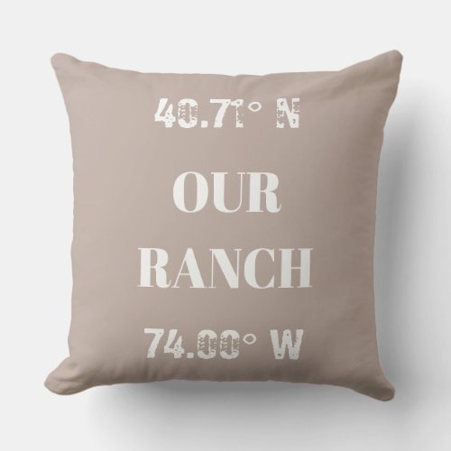 Custom Our Ranch Coordinates Throw Pillow