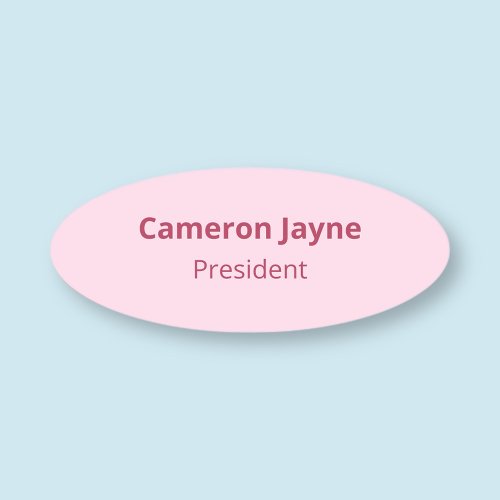 Custom Oval Pink Name Tag Badge Magnetic or Pin