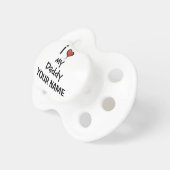 Custom Pacifier I Love Daddy (Front Right)