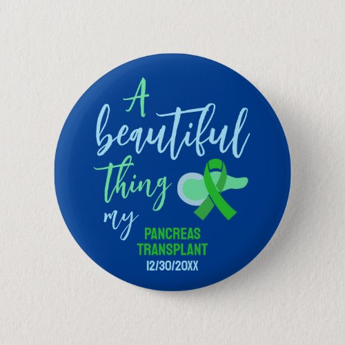 Custom Pancreas Transplant Green Ribbon  Button