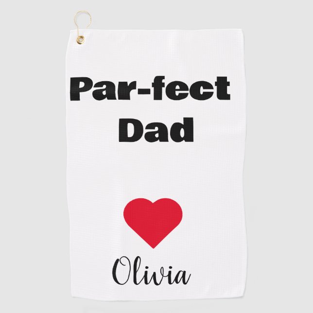 Custom Par-fect Dad Funny Father's Day gifts Golf Towel (Front)