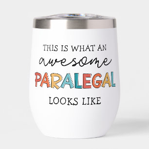 Custom Paralegal Awesome Legal Assistant Funny Thermal Wine Tumbler