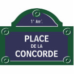 Custom Paris Street Sign Concorde Cutout<br><div class="desc">Place de la Concorde: custom Paris famous street sign acrylic cutout - personalize it with your own text or customize it further if you wish to change the layout and fonts.</div>