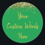 Custom Party Favor Personalized Birthday Classic Round Sticker<br><div class="desc">custom birthday party round sticker,  sweet 16 quinceanera 40th 50th,  glitter wedding reception gift label,  personalized anniversary 30th 21st 15th,  bachelorette sixteen 16th bridal 20th,  twenty-fifth 25th twenty first daughter,  girl wife twinkle sparkle granddaughter,  grandson son boy 5th fifth,  10th 80th 18th hen night,  green gold for baby shower</div>