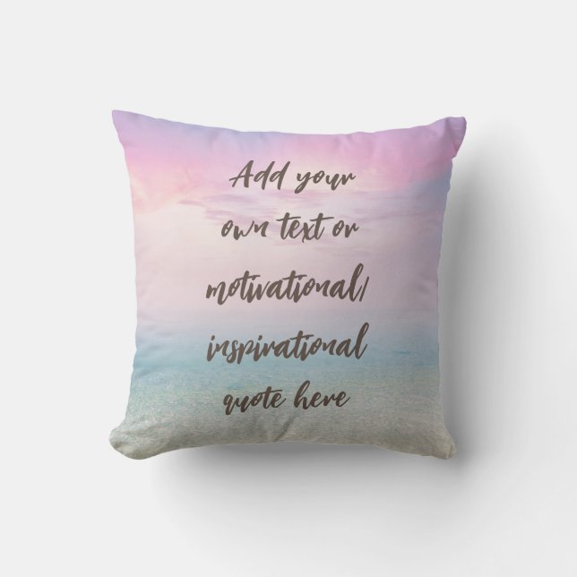 CUSTOM Pastel Dream Beach Motivational Quote Throw Pillow (Front)