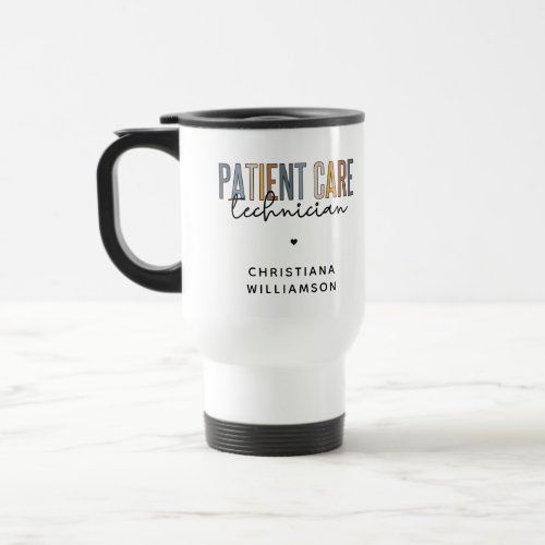 Custom Patient Care Technician PCT Gifts Travel Mug