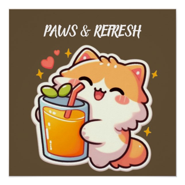 Custom Paws and Refresh Cute Cat Design Poster (Front)