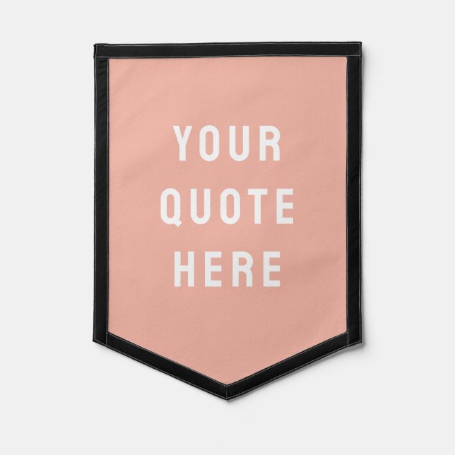 Custom Peach Banner Personalized Your Quote Wall Pennant (Front)