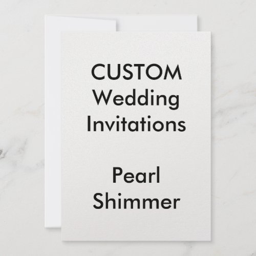 Custom PEARL SHIMMER Wedding Invitations 5x7