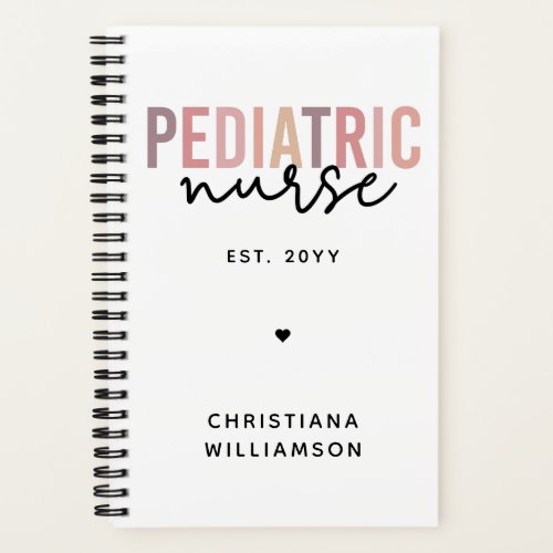 Custom Pediatric Nurse PEDS Nurse Pediatrics Nurse Notebook
