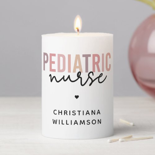 Custom Pediatric Nurse PEDS Nurse Pediatrics Nurse Pillar Candle