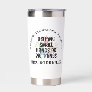 Custom Pediatric OT Occupational Therapist Gifts Insulated Tumbler