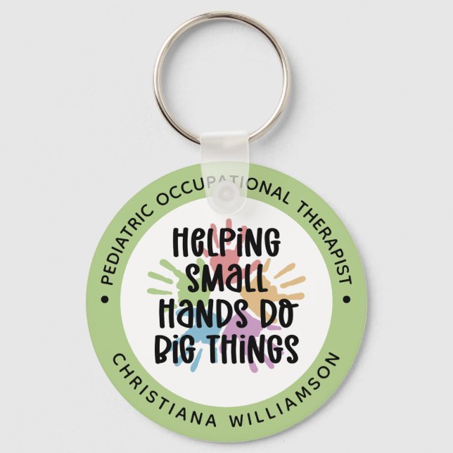 Custom Pediatric OT Occupational Therapist Gifts Keychain (Front)