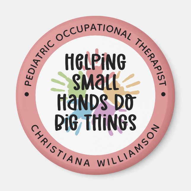 Custom Pediatric OT Occupational Therapist Gifts Magnet (Front)