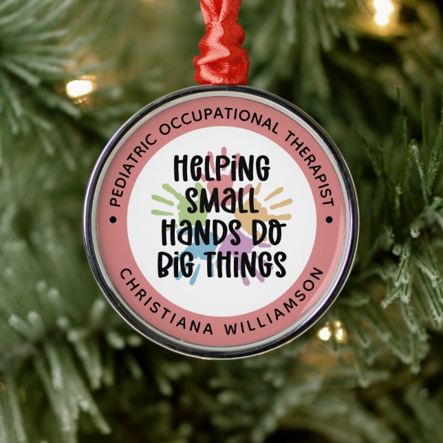 Custom Pediatric OT Occupational Therapist Gifts Metal Ornament (Tree)