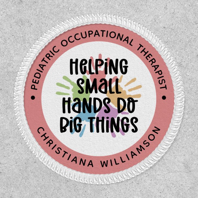 Custom Pediatric OT Occupational Therapist Gifts Patch (Front)