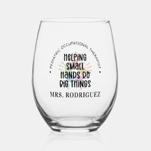 Custom Pediatric OT Occupational Therapist Gifts Stemless Wine Glass