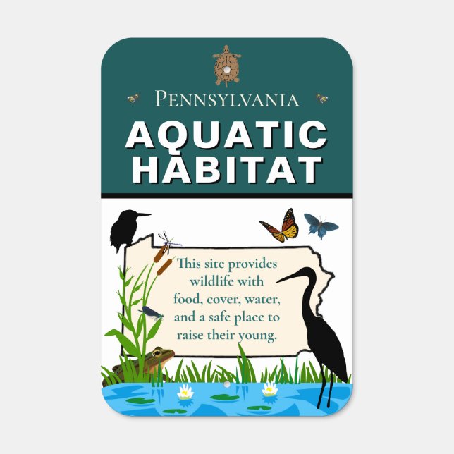 Custom Pennsylvania Ponds and Wetlands Habitat Metal Sign (Front)
