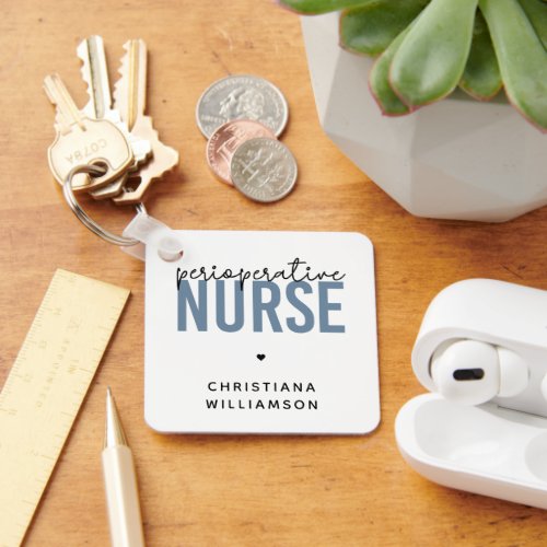 Custom Perioperative Nurse RN OR Nurse Gifts Keychain