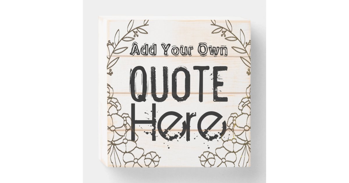 Custom Personalised Rustic Wood Quote Sign | Zazzle