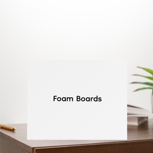 Custom Personalize | 10" x 8" Foam Core Board
