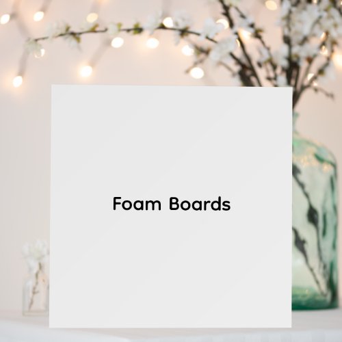 Custom Personalize | 12" x 12" Foam Core Board