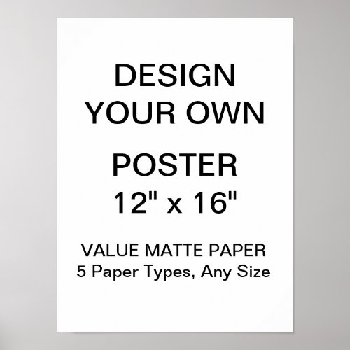 Custom Personalized 12 x 16 Value Matte Poster