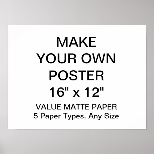 Custom Personalized 16 x 12 Value Matte Poster