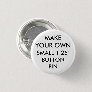 Custom Personalized 1.25"" Small Button Pin Badge