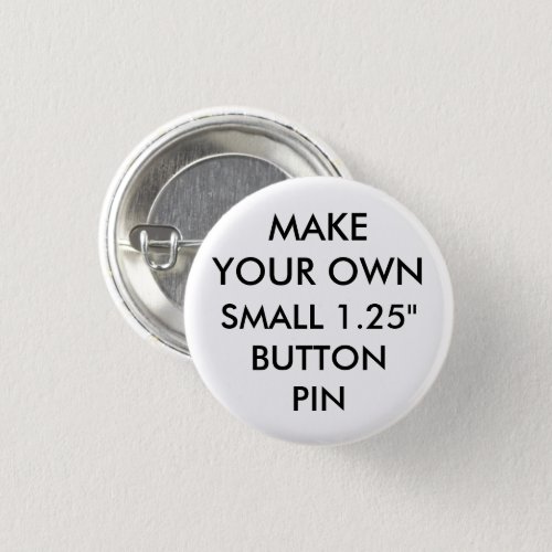 Custom Personalized 125 Small Button Pin Badge