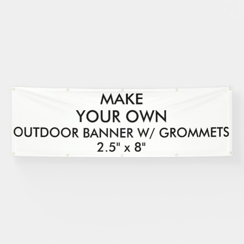 Custom Personalized 25 x 8 Outdoor Banner