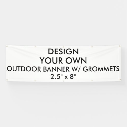 Custom Personalized 25 x 8 Outdoor Banner