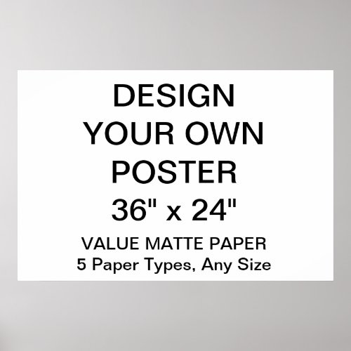 Custom Personalized 36 x 24 Value Matte Poster