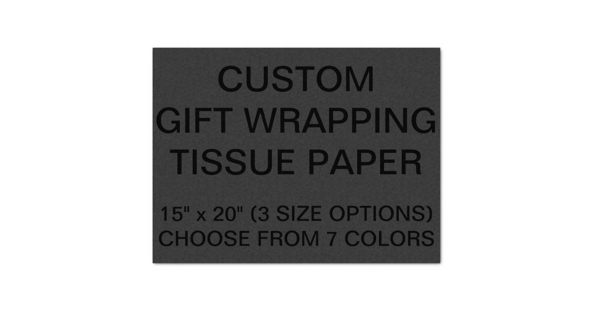 Custom Personalized Black Tissue Paper For Gifts Zazzle