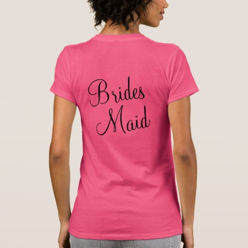 Custom Personalized Bridesmaid Gift Pink T_Shirt
