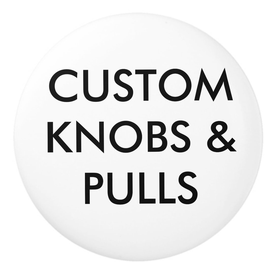 Custom Personalized Drawer Door Knob Blank Zazzle