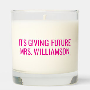 Custom Personalized Engagement Gift It's Giving Scented Candle