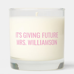 Custom Personalized Engagement Gift It's Giving Scented Candle