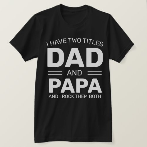 Custom Personalized Funny Dad Papa Fathers Day T_Shirt