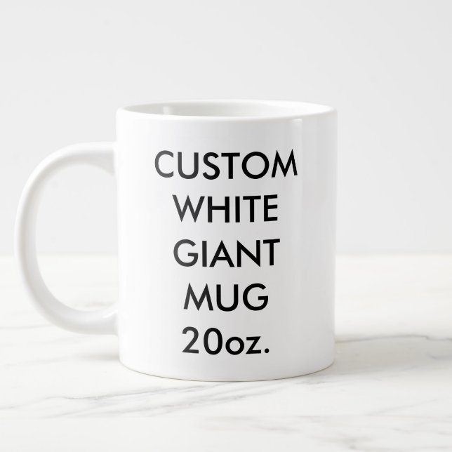 Custom Personalized Giant Jumbo Mug 20oz. (Left)