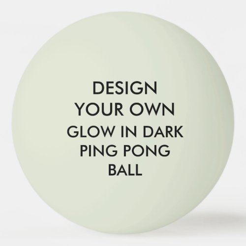 Custom Personalized GLOW IN DARK Ping Pong Ball